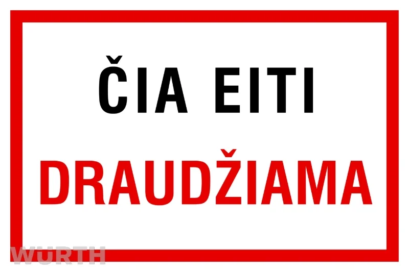 PLASTIKINĖ LENTELĖ, ČIA EITI DRAUDŽIAMA, 200X300