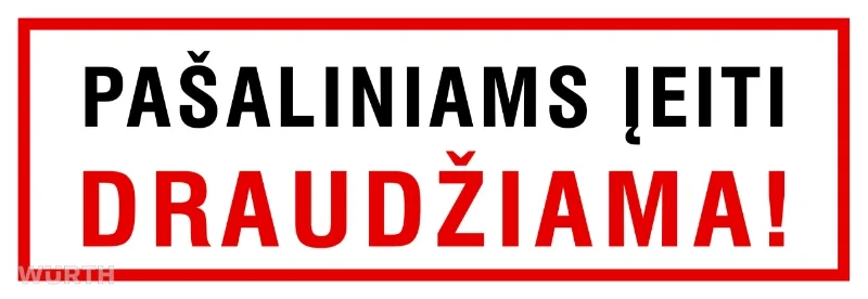 PLASTIKINĖ LENTELĖ, PAŠALINIAMS ĮEITI DRAUDŽIAMA